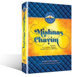 Mishnas Chayim: Insights on the Weekly Parshah Illuminated by the Mishnah